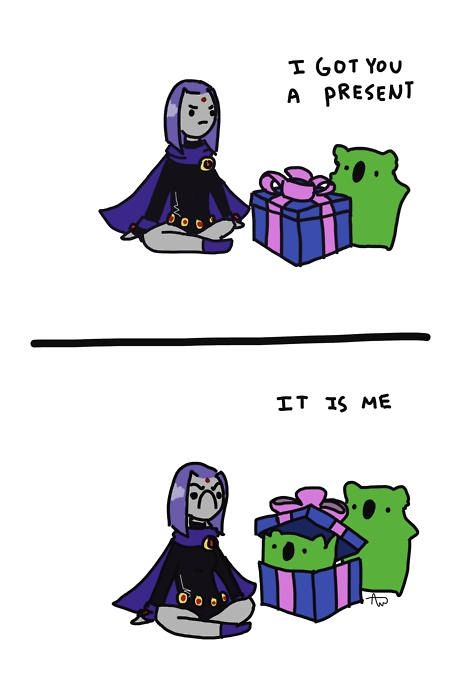 I got you a present