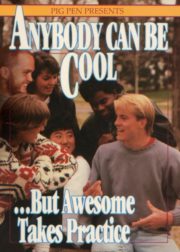 Anybody can be cool