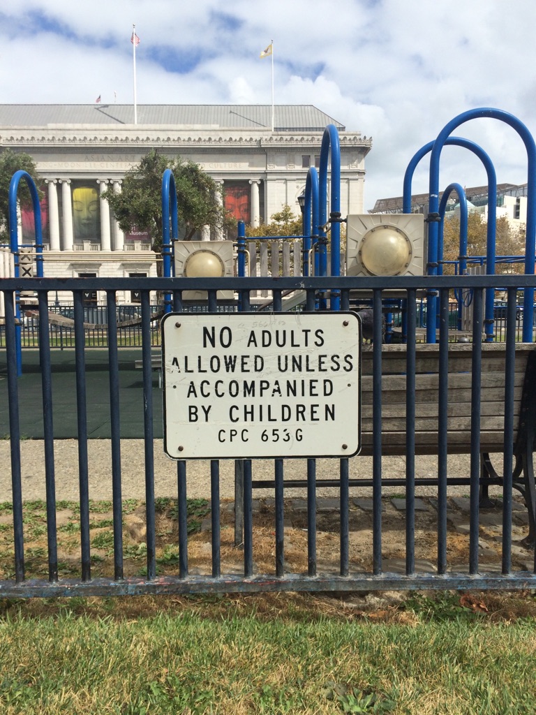 No adults allowed unless accompanied by children