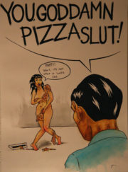 You Goddamn Pizza Slut!