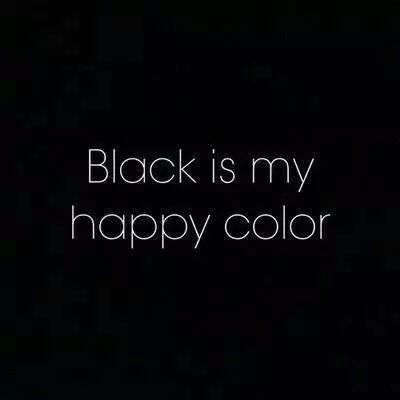 Black is my happy color