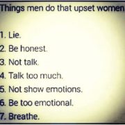 Things men do to upset women