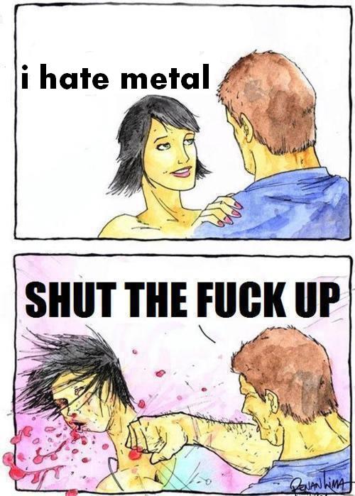 I hate metal