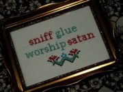 Sniff glue. Worship Satan.