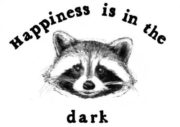 Happiness is in the dark