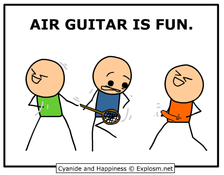 Air guitar is fun
