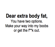 Dear extra body fat