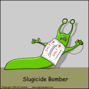 Slugicide bomber