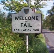 Welcome to fail. Population: you.