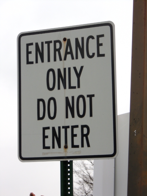 Entrance only do not enter