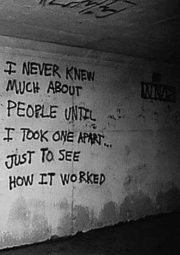 I never knew much about people until…