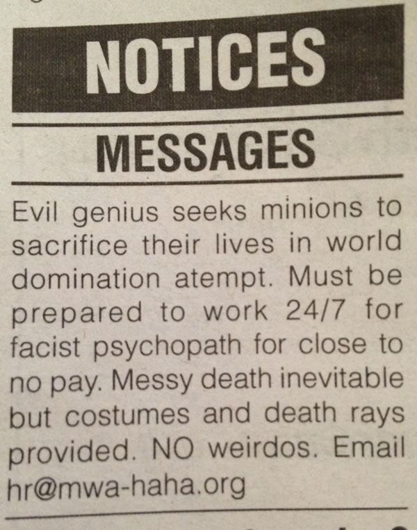 Evil genius seeks minions…