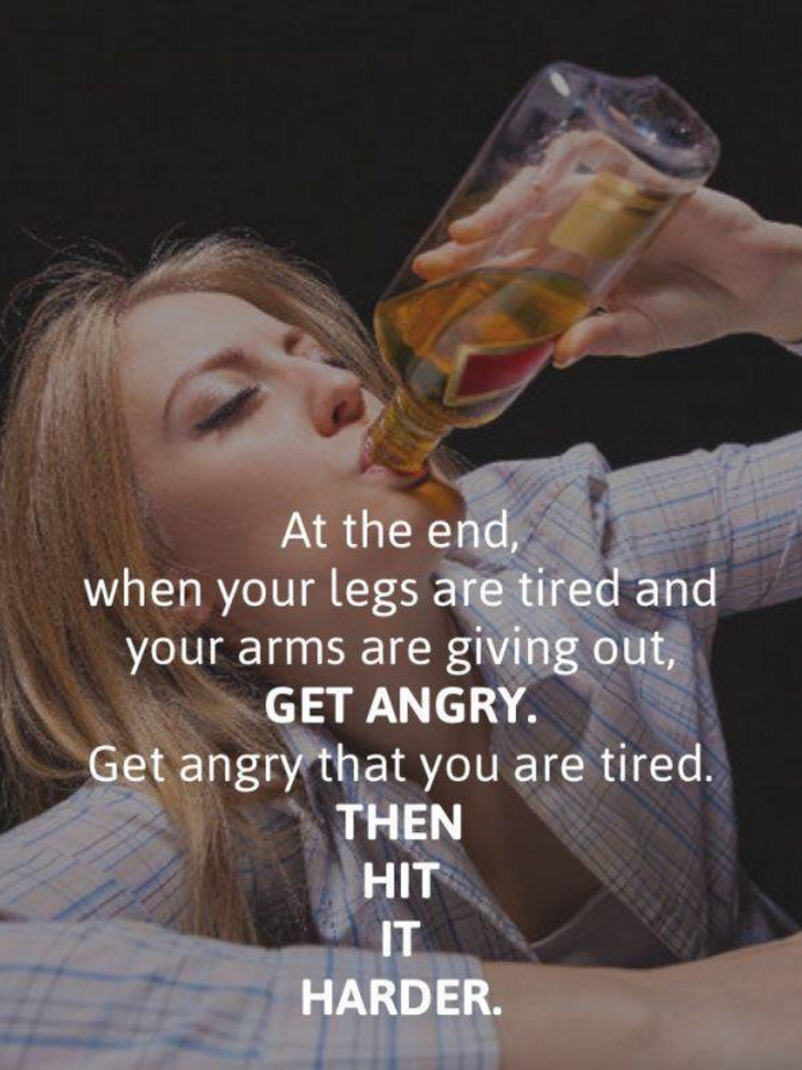 At the end, when your legs are tired and your arms are giving out, GET ANGRY. Get angry that you are tired. THEN HIT IT HARDER.