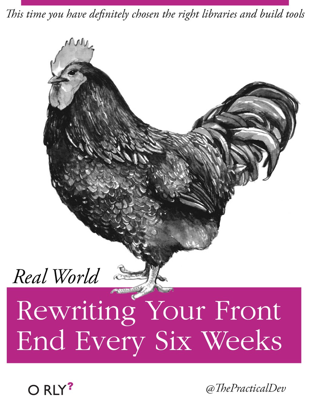 Rewriting Your Front End Every Six Weeks