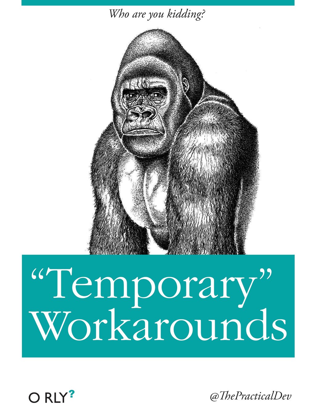 Temporary Workarounds