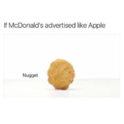 If McDonald’s advertised like Apple