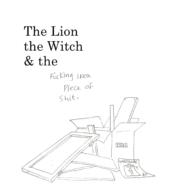 The Lion, the Witch and the Fucking IKEA piece of shit