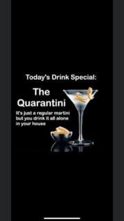 Today’s drink special – The Quarantini