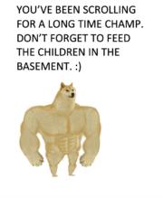 Don’t forget to feed the children in the basement