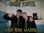 Harry Pjotr and Ron Wassili