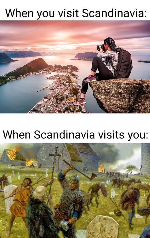 When Scandinavia visits you