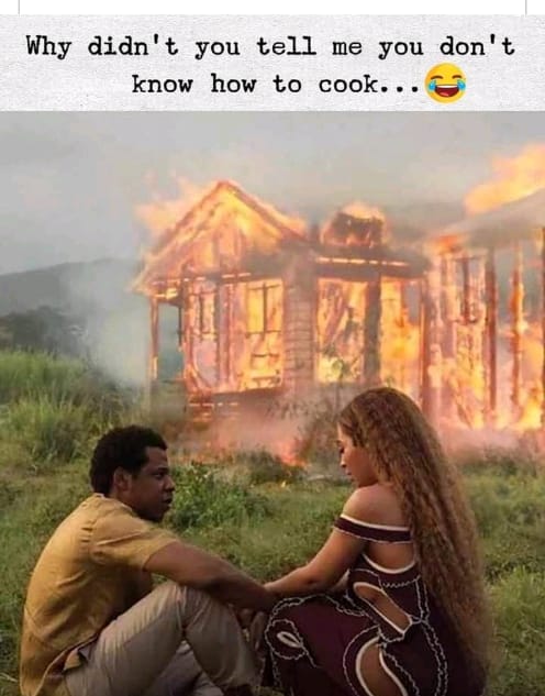 Why didn’t you tell me you don’t know how to cook