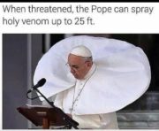 The pope can spray holy venom