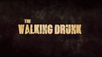 THE WALKING DRUNK