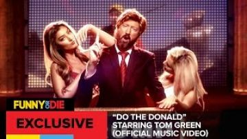 “Do The Donald” Starring Tom Green (Official Music Video)